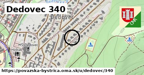 Dedovec 340, Považská Bystrica