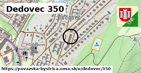 Dedovec 350, Považská Bystrica