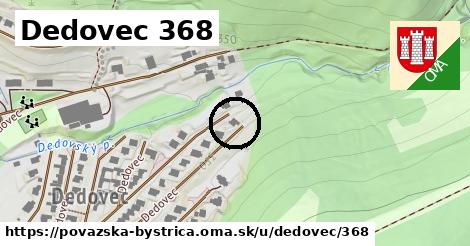 Dedovec 368, Považská Bystrica