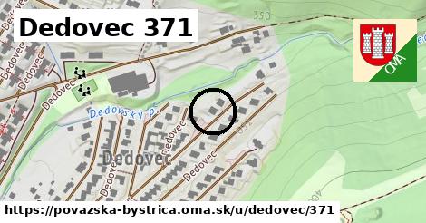 Dedovec 371, Považská Bystrica