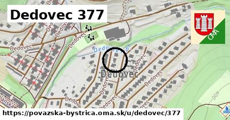 Dedovec 377, Považská Bystrica