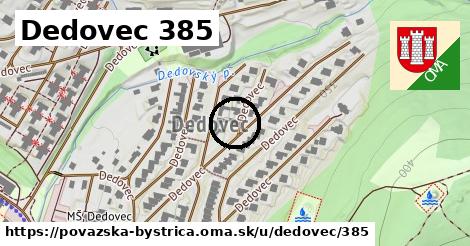 Dedovec 385, Považská Bystrica