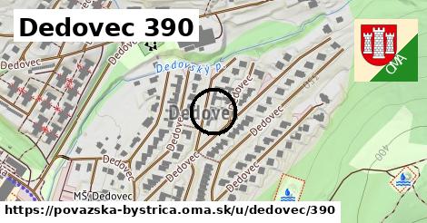 Dedovec 390, Považská Bystrica