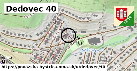 Dedovec 40, Považská Bystrica