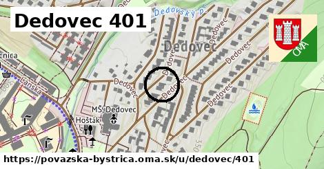 Dedovec 401, Považská Bystrica