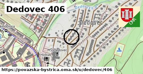 Dedovec 406, Považská Bystrica