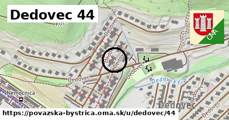 Dedovec 44, Považská Bystrica