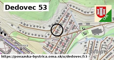 Dedovec 53, Považská Bystrica