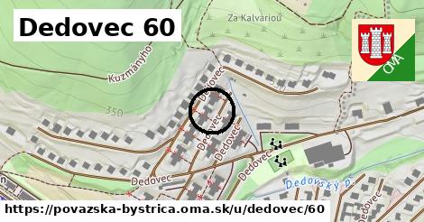 Dedovec 60, Považská Bystrica