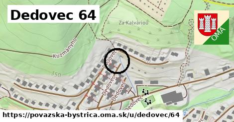 Dedovec 64, Považská Bystrica