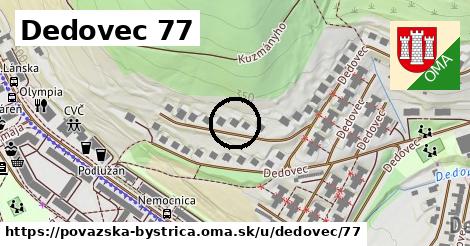 Dedovec 77, Považská Bystrica