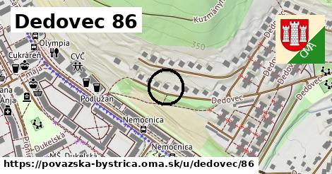 Dedovec 86, Považská Bystrica