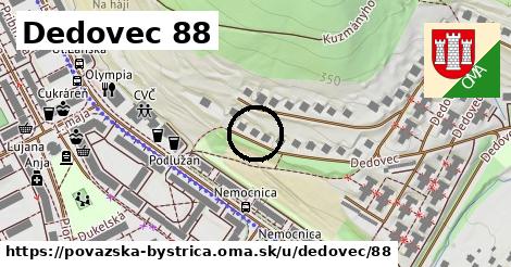 Dedovec 88, Považská Bystrica