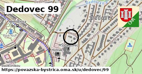 Dedovec 99, Považská Bystrica