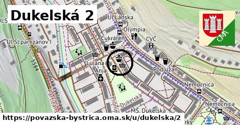 Dukelská 2, Považská Bystrica