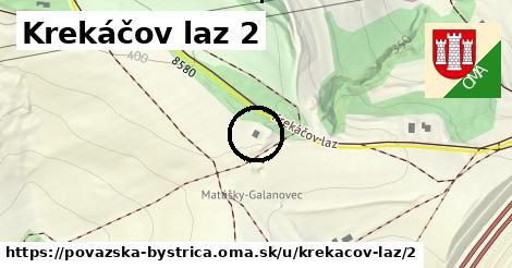 Krekáčov laz 2, Považská Bystrica