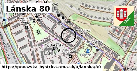 Lánska 80, Považská Bystrica