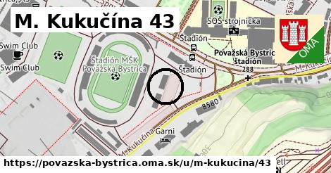 M. Kukučína 43, Považská Bystrica