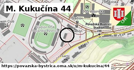 M. Kukučína 44, Považská Bystrica