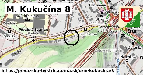 M. Kukučína 8, Považská Bystrica