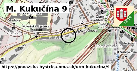 M. Kukučína 9, Považská Bystrica
