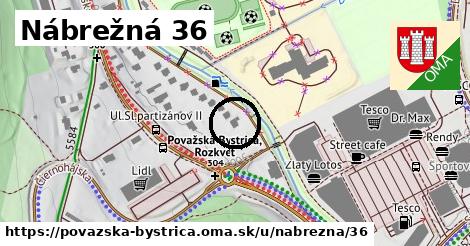 Nábrežná 36, Považská Bystrica