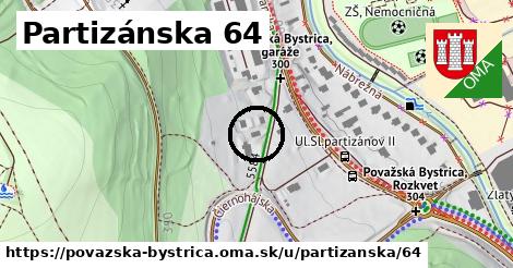 Partizánska 64, Považská Bystrica