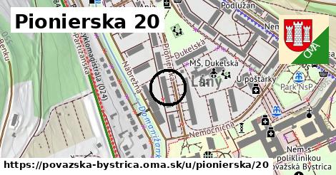 Pionierska 20, Považská Bystrica