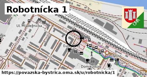 Robotnícka 1, Považská Bystrica