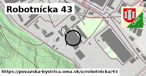 Robotnícka 43, Považská Bystrica
