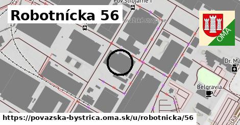 Robotnícka 56, Považská Bystrica