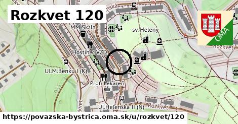 Rozkvet 120, Považská Bystrica