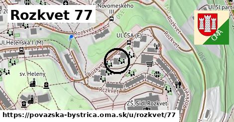 Rozkvet 77, Považská Bystrica