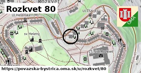 Rozkvet 80, Považská Bystrica
