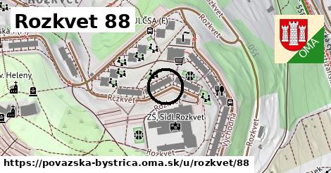 Rozkvet 88, Považská Bystrica