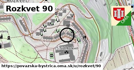 Rozkvet 90, Považská Bystrica