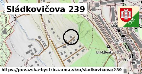 Sládkovičova 239, Považská Bystrica