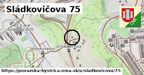 Sládkovičova 75, Považská Bystrica