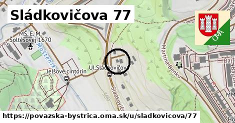 Sládkovičova 77, Považská Bystrica