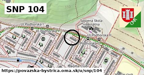 SNP 104, Považská Bystrica