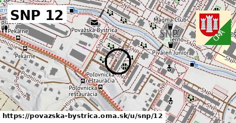 SNP 12, Považská Bystrica