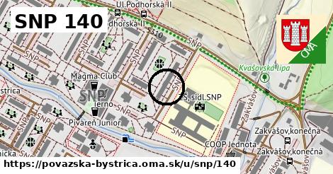 SNP 140, Považská Bystrica