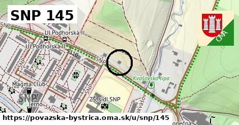 SNP 145, Považská Bystrica