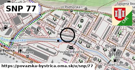 SNP 77, Považská Bystrica