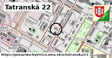 Tatranská 22, Považská Bystrica