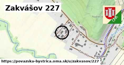 Zakvášov 227, Považská Bystrica