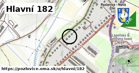 Hlavní 182, Pozlovice