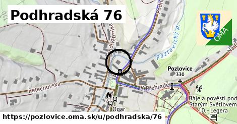 Podhradská 76, Pozlovice