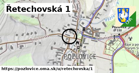 Řetechovská 1, Pozlovice