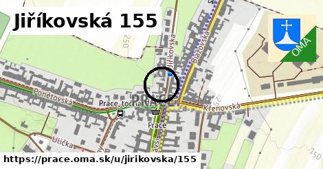 Jiříkovská 155, Prace